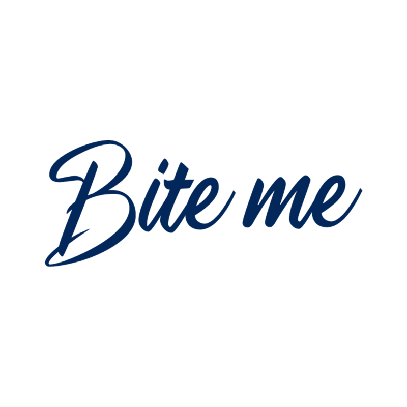 Bite me