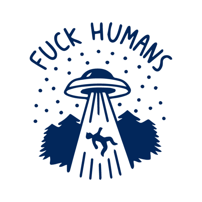 Fuck humans